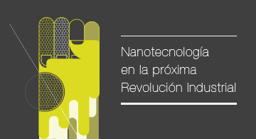 nanotecnologia y revolucion industrial