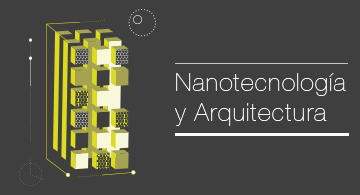 nanonedificios: nanotecnologia y arquitectura. Nanoconstrucción