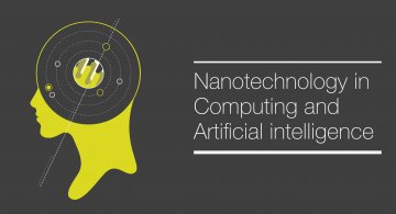 nanotecnología,  informática e inteligencia artificial